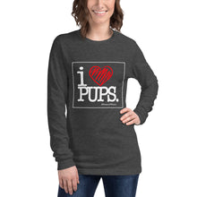 Load image into Gallery viewer, I LOVE PUPS - Long Sleeve Tee